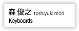 X rV toshiyuki mori Keyboards